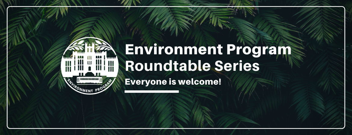 Environmental Roundtable Series