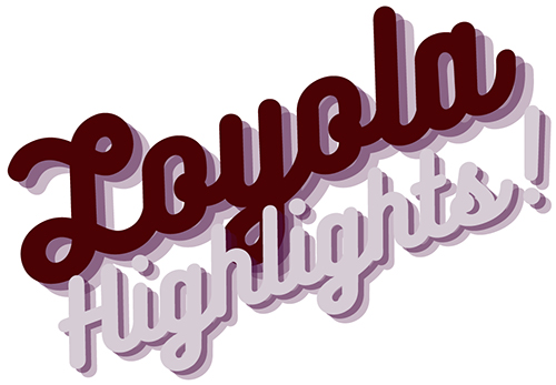 Loyola Highlights